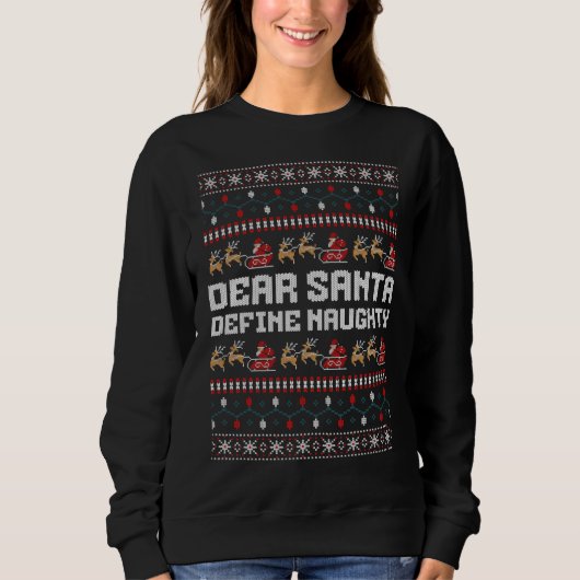 Dear Santa Define Naughty Sweater (Voorkant)