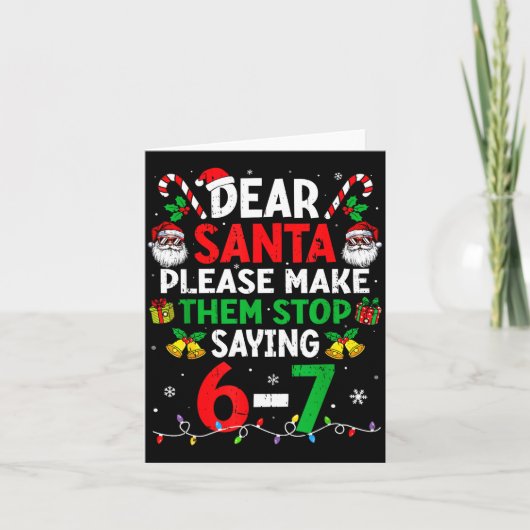 Dear Santa Funny Christmas Shirts Stop Saying Six Kaart (Voorkant)