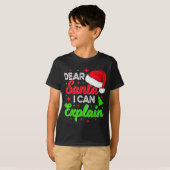 Dear Santa I Can Explain Funny Christmas Joke Sant T-shirt (Voorkant volledig)