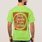 Dear Santa I Can Explain – Funny Christmas Typogr T-shirt (Achterkant)
