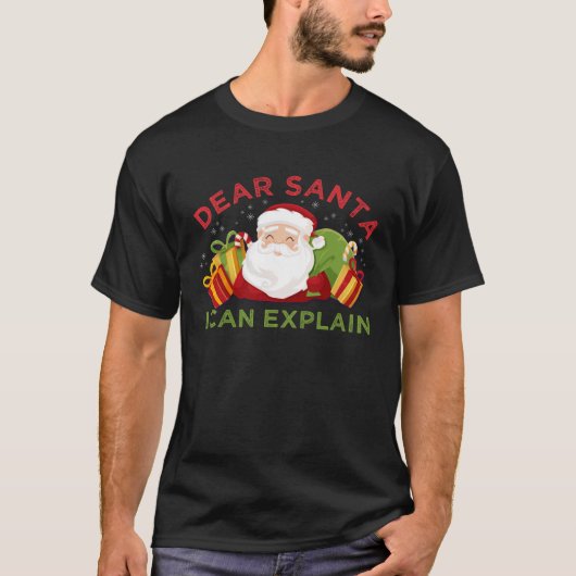 Dear Santa I Can Explain  Ugly Christmas T-shirt (Voorkant)