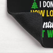 Dear Santa I Don't Care How Long I'm On The Nought Muismat (Hoek)