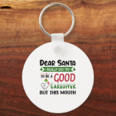 Dear Santa I Really Did Try To Be A Good Caregiver Sleutelhanger (Voorkant)