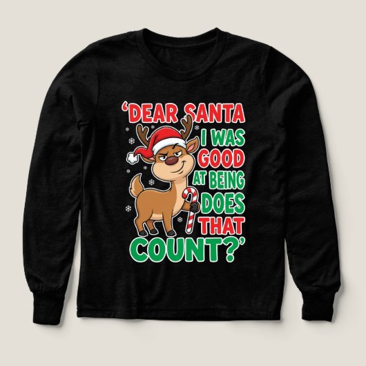 Dear Santa I Was Good At Being Reindeer Christmas (Motif recto)