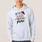 Dear Santa, It Was Just A Phase - Funny Christmas Hoodie (Voorkant)