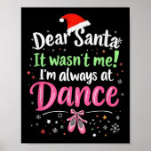 Dear Santa It Wasn't Me Ballet Funny Christmas Quo Poster (Voorkant)