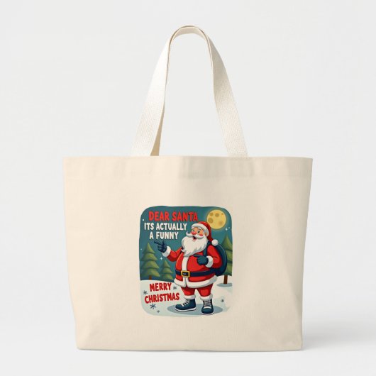 Dear santa its actually a funny storychristmas dog grote tote bag (Voorkant)