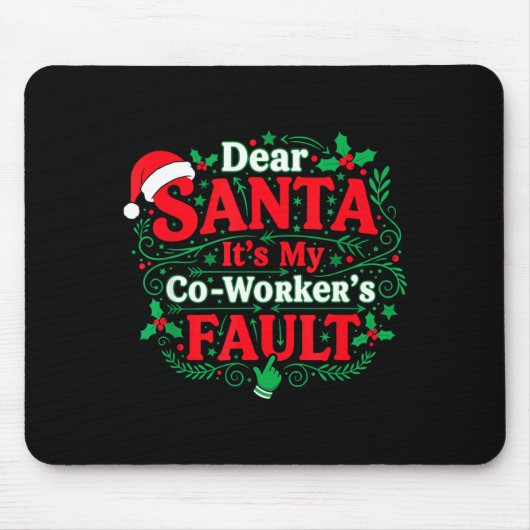 Dear Santa It's My Coworker's Fault Funny Christma Muismat (Voorkant)