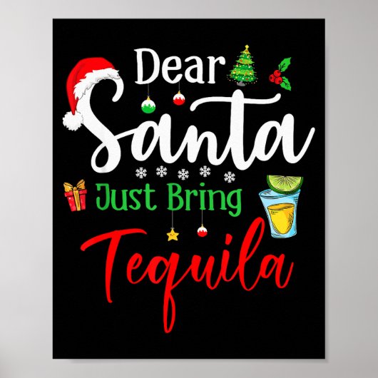 Dear Santa Just Bring Tequila Funny Drinking Chris Poster (Voorkant)