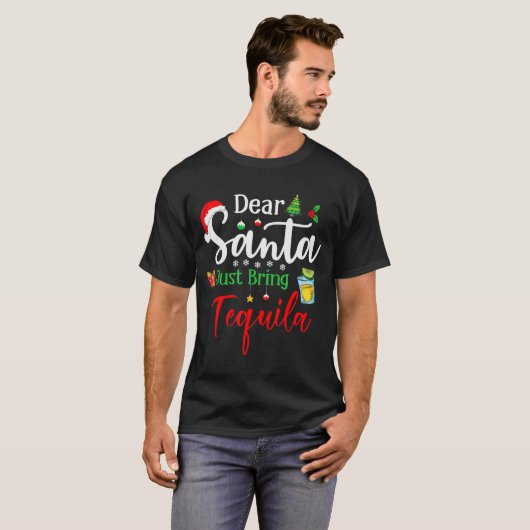 Dear Santa Just Bring Tequila Funny Drinking Chris T-shirt (Voorkant volledig)