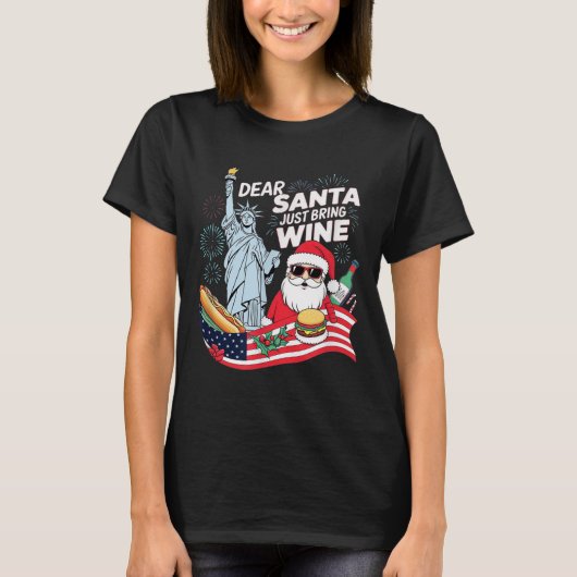 Dear Santa Just Bring Wine For Christmas T-shirt (Voorkant)