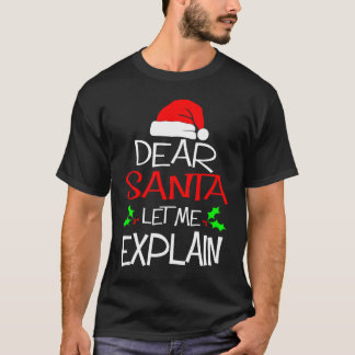 Dear Santa Let Me Explain Christmas Vacation T-shirt