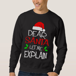 Dear Santa Let Me Explain Christmas Vacation Trui