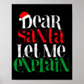 Dear Santa Let's Me Explain Funny Christmas Pajama Poster (Voorkant)
