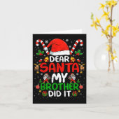 Dear Santa My Brother Did It Funny Christmas Boys Kaart (Gele Bloem)