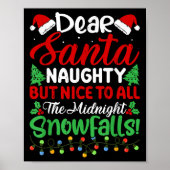 Dear Santa Naughty But Nice To All Midnight Snowfa Poster (Voorkant)