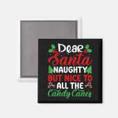 Dear Santa Naughty But Nice To All The Candy Canes Magneet (Voorkant / Achterkant)