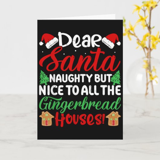 Dear Santa Naughty But Nice To All The Gingerbread Kaart (Gele Bloem)