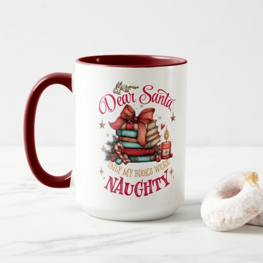 Dear Santa, Only My Books Were Naughty Mok (Met donut)