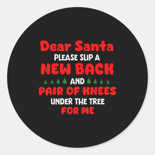 Dear Santa Please Slip New Back And Pair Of Knees  Ronde Sticker (Voorkant)