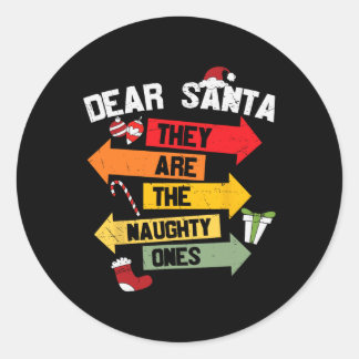 DEAR SANTA ZE ZIJN DE NAUWHTE VAN Kerstmis Xma Ronde Sticker