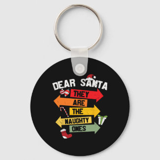 DEAR SANTA ZE ZIJN DE NAUWHTE VAN Kerstmis Xma Sleutelhanger