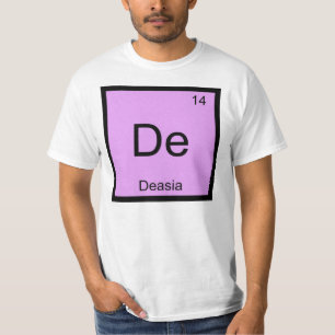 Deasia Naam Chemie Element Periodiek Systeem T-shirt