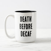 Death Before Decaf 15oz Mug (Gauche)