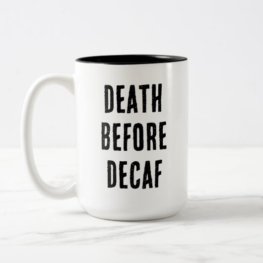 Death Before Decaf 15oz Mug (Gauche)
