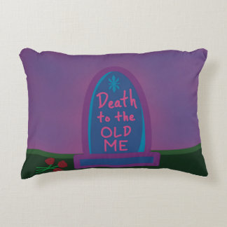 Death to the Old Me Throw Pillow Accent Kussen