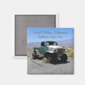 Death Valley/Ghost Town Magnet ! (Recto/Verso)