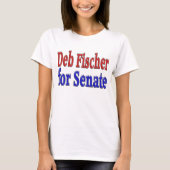 Deb Fischer voor de Senaat T-shirt (Voorkant)
