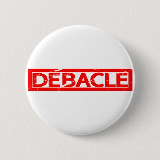 Debacle Stamp Ronde Button 5,7 Cm (Voorkant)