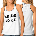 Débardeur Bachelorette Noire Et Blanc À Être Nom<br><div class="desc">Une mariée noire et blanche classique pour être t.shirt pour votre soirée bachelorette. Pour modifier le nom ou supprimer le texte,  cliquez sur le bouton Personnaliser. N'oubliez pas de modifier les deux côtés.</div>
