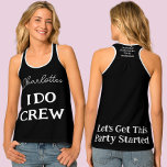 Débardeur Bachelorette Party I Do Crew Brides Nom Noir<br><div class="desc">Cette mariée personnalisée pour être le débardeur présente un texte blanc en gras et tendance des deux côtés. Un top noir de qualité qui se démarque de la foule. Un grand tee pour ton "I Do Crew". Pour modifier ou supprimer le texte,  cliquez sur le bouton Personnaliser.</div>