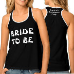 Débardeur Épouse à être | Nom De Bachelorette Noir Et Blanc<br><div class="desc">Une mariée qui sera t-shirt en noir avec un texte blanc en gras. Pour modifier le nom ou supprimer des deux côtés,  cliquez sur le bouton Personnaliser.</div>