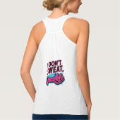 Débardeur Je ne transpire pas Je me moque de rire (Dos)