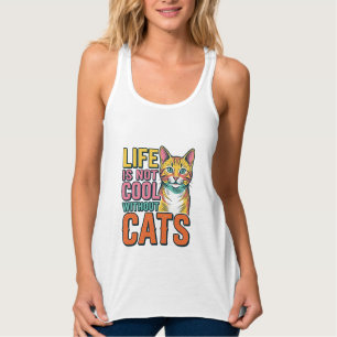 Débardeur La vie n'est pas cool sans chats T-shirt vintage p