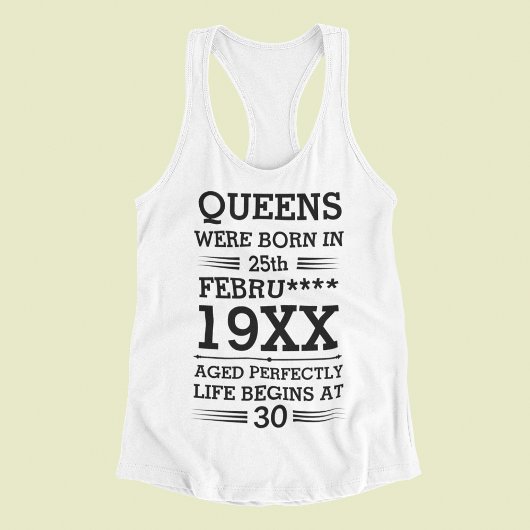 Débardeur Les reines personnalisées sont nées à la date Mois