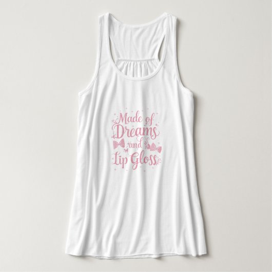 Débardeur "Made of Dreams and Lip Gloss" Cute Pink Coquette (Design devant)