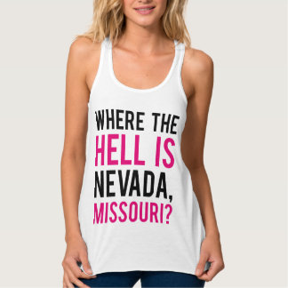 Débardeur Où est le Nevada, Missouri ?