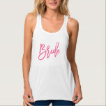 Débardeur Script Chic Bride Rose<br><div class="desc">Dit "mariée" avec un script de brosse tendance en rose chaud. Visitez le magasin pour voir les chemises coordonnatrices des servantes et plus !</div>