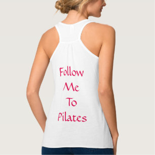 Débardeur Suivez-moi au réservoir de Pilates