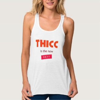 Débardeur Thicc est la Nouvelle Sexy