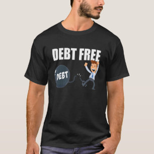 Debat - Vrije financiële vrijheid en kettingfinanc T-shirt