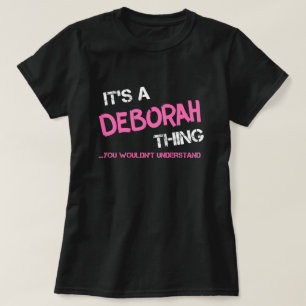 Deborah ding dat je T-Shirt niet zou begrijpen