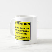 Débrancher Life Support Funny Mug (Devant gauche)