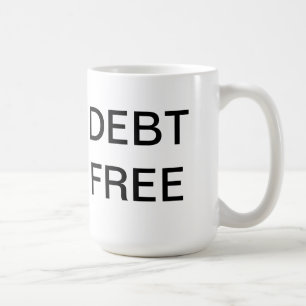 Debt Free Coffee Cup Koffiemok