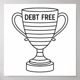 Debt Freedom Trophy Cup Tracker Zwart-wit Poster