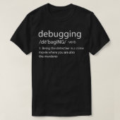 Debugging Definition Funny Programming Software De T-shirt (Design voorkant)